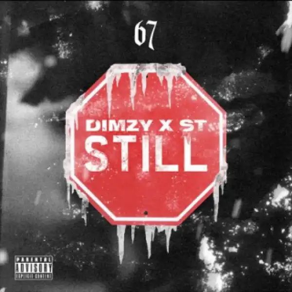 Instrumental: (67) Dimzy - Still ft. ST (Produced By TRS)